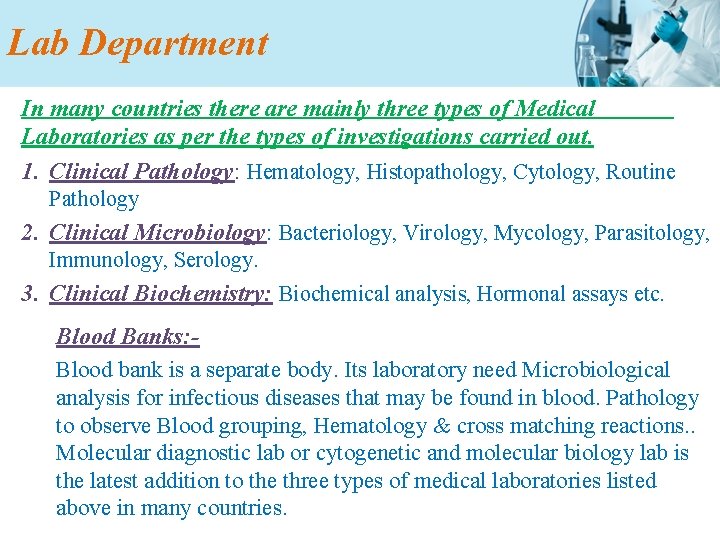 Lab Department In many countries there are mainly three types of Medical Laboratories as