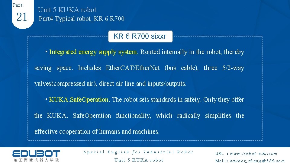 Part 21 Unit 5 KUKA robot Part 4 Typical robot_KR 6 R 700 sixxr