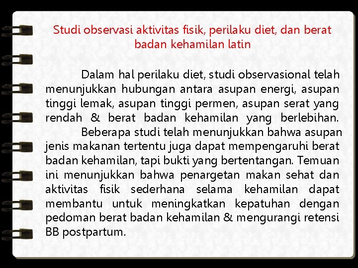 Studi observasi aktivitas fisik, perilaku diet, dan berat badan kehamilan latin Dalam hal perilaku