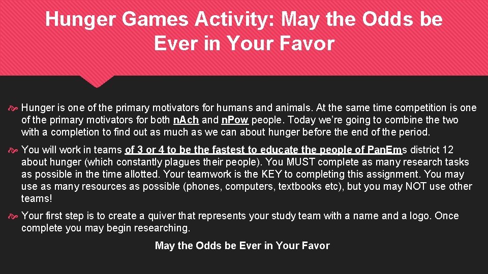 Hunger Games Activity: May the Odds be Ever in Your Favor Hunger is one