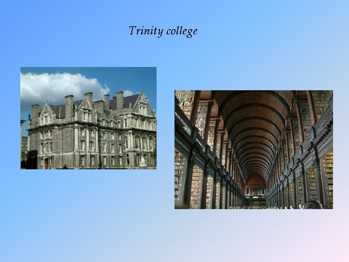 Trinity college 