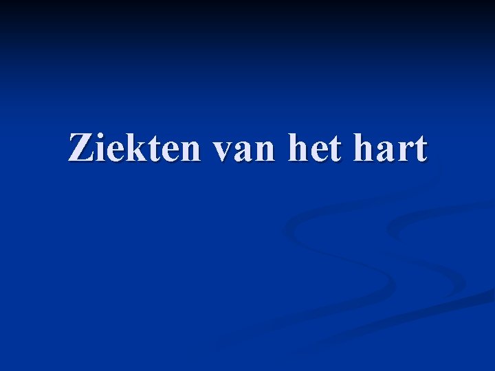 Ziekten van het hart 