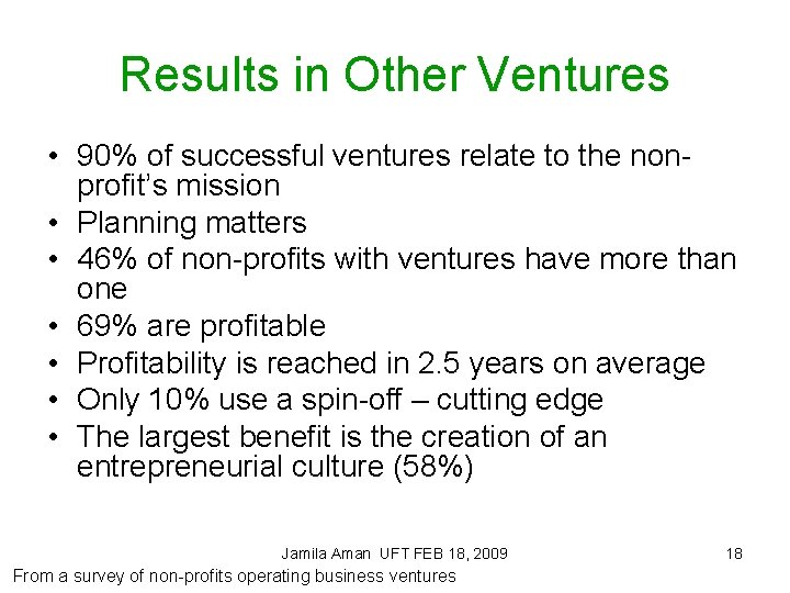 Results in Other Ventures • 90% of successful ventures relate to the nonprofit’s mission