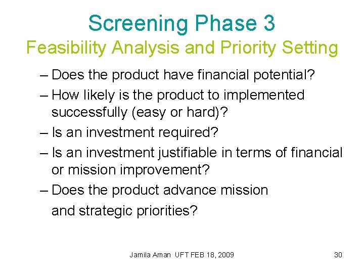 Screening Phase 3 Feasibility Analysis and Priority Setting – Does the product have financial