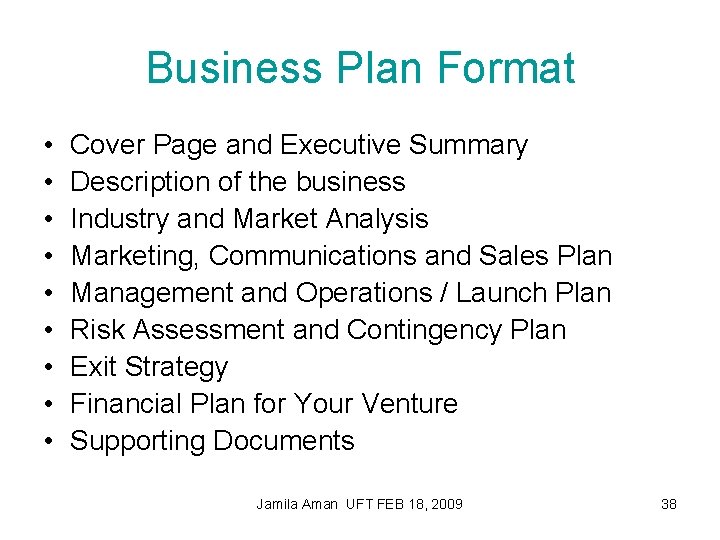 Business Plan Format • • • Cover Page and Executive Summary Description of the