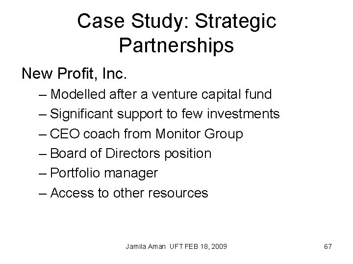 Case Study: Strategic Partnerships New Profit, Inc. – Modelled after a venture capital fund