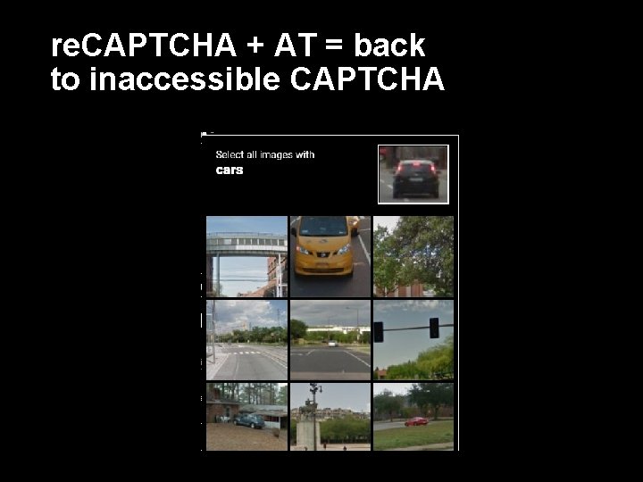 re. CAPTCHA + AT = back to inaccessible CAPTCHA 