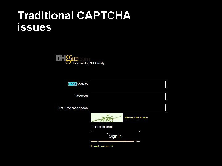 Traditional CAPTCHA issues 