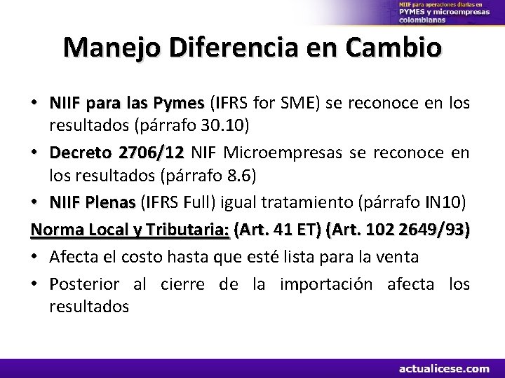 Manejo Diferencia en Cambio • NIIF para las Pymes (IFRS for SME) se reconoce