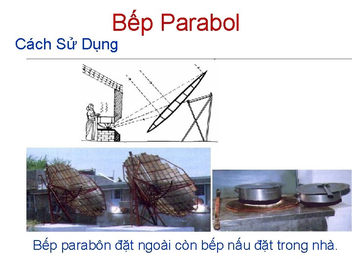 Bếp Parabol Cách Sử Dụng Bếp parabôn đặt ngoài còn bếp nấu đặt trong