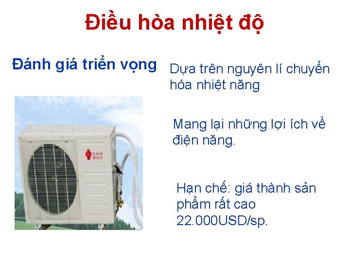 Điều hòa nhiệt độ Đánh giá triển vọng Dựa trên nguyên lí chuyển hóa