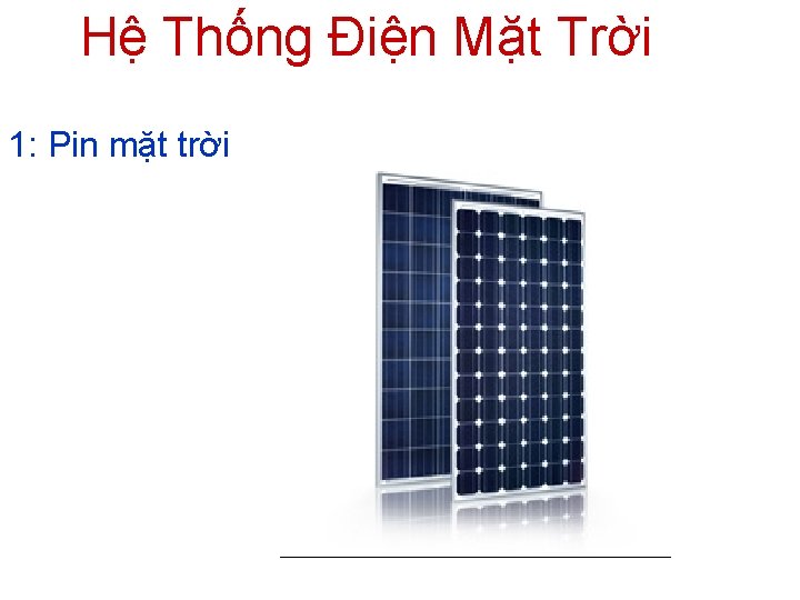 Hệ Thống Điện Mặt Trời 1: Pin mặt trời 