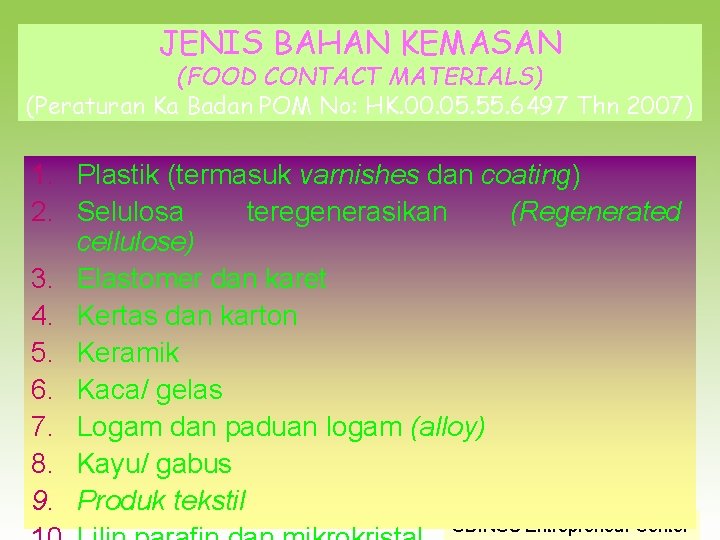 JENIS BAHAN KEMASAN (FOOD CONTACT MATERIALS) (Peraturan Ka Badan POM No: HK. 00. 05.