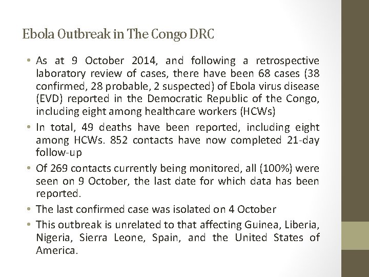 Ebola Outbreak in The Congo DRC • As at 9 October 2014, and following