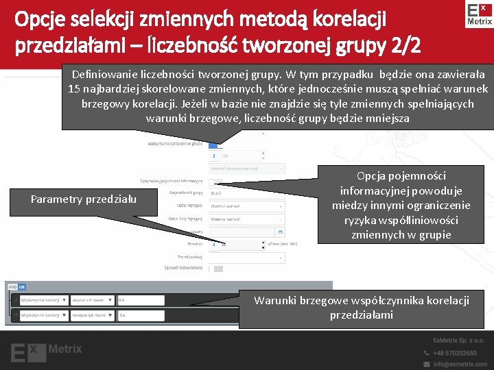 Opcje selekcji zmiennych metodą korelacji przedziałami – liczebność tworzonej grupy 2/2 Definiowanie liczebności tworzonej