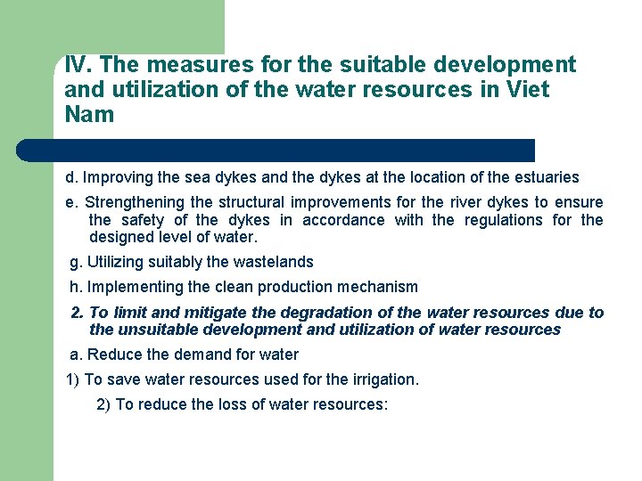 IV. The measures for the suitable development and utilization of the water resources in