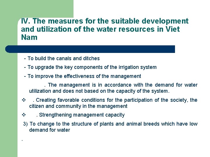 IV. The measures for the suitable development and utilization of the water resources in