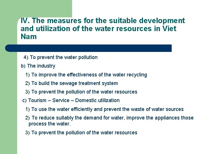 IV. The measures for the suitable development and utilization of the water resources in