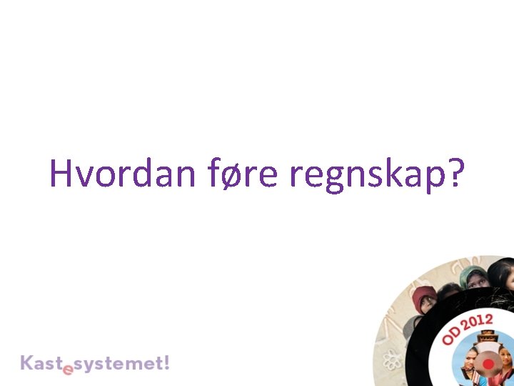 Hvordan føre regnskap? 