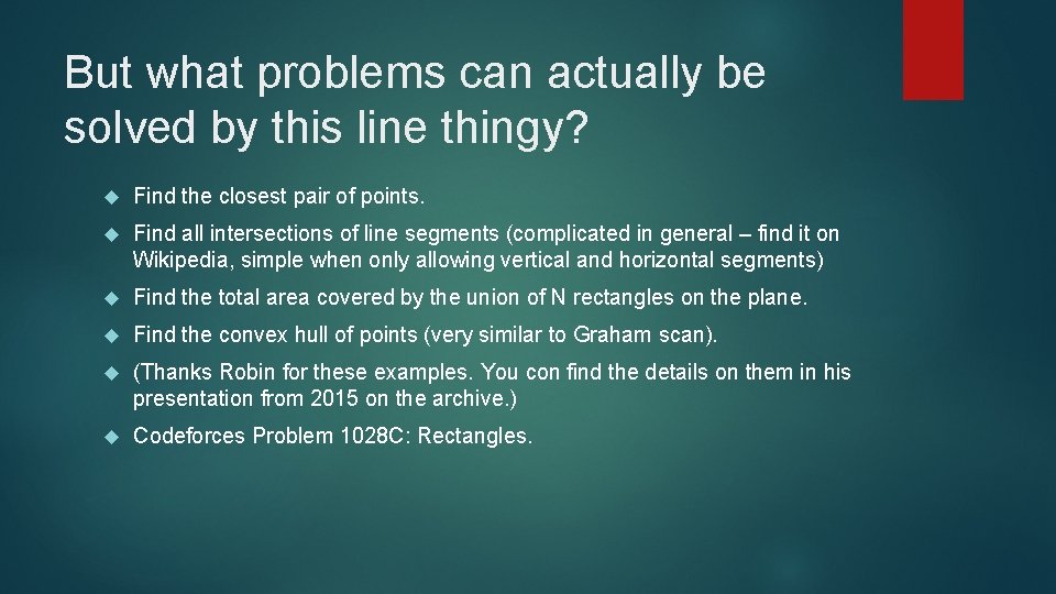 But what problems can actually be solved by this line thingy? Find the closest
