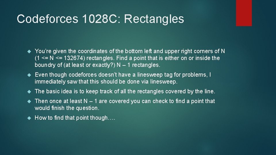 Codeforces 1028 C: Rectangles You’re given the coordinates of the bottom left and upper