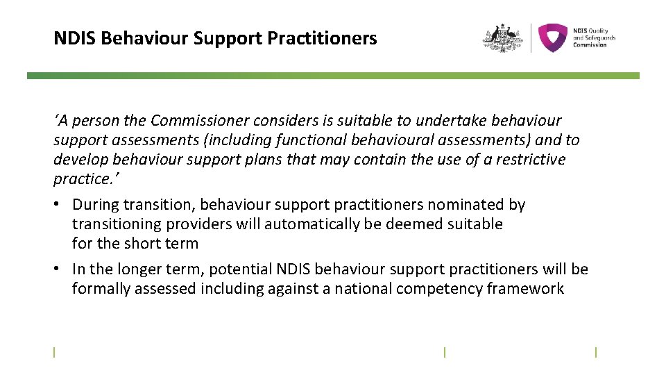 NDIS Behaviour Support Practitioners ‘A person the Commissioner considers is suitable to undertake behaviour