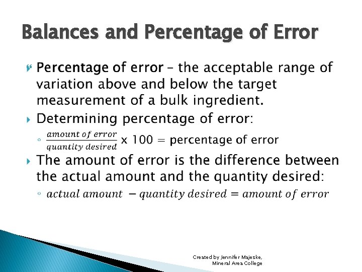 Balances and Percentage of Error Created by Jennifer Majeske, Mineral Area College 