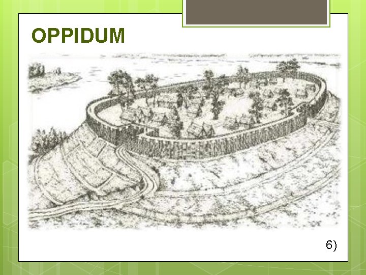 OPPIDUM 6) 