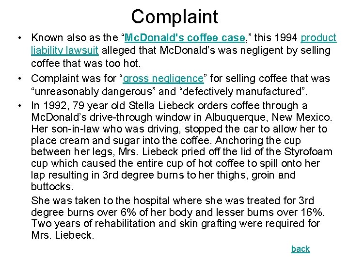 Complaint • Known also as the “Mc. Donald's coffee case, ” this 1994 product