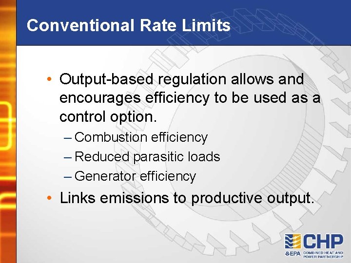 Conventional Rate Limits • Output-based regulation allows and encourages efficiency to be used as
