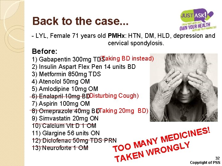 Back to the case. . . - LYL, Female 71 years old PMHx: HTN,