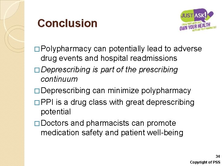 Conclusion � Polypharmacy can potentially lead to adverse drug events and hospital readmissions �