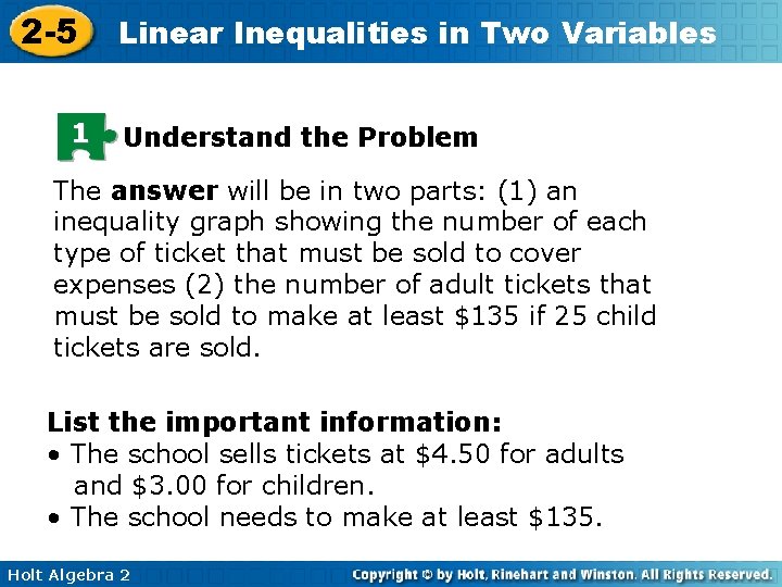 2 -5 1 Linear Inequalities in Two Variables Understand the Problem The answer will