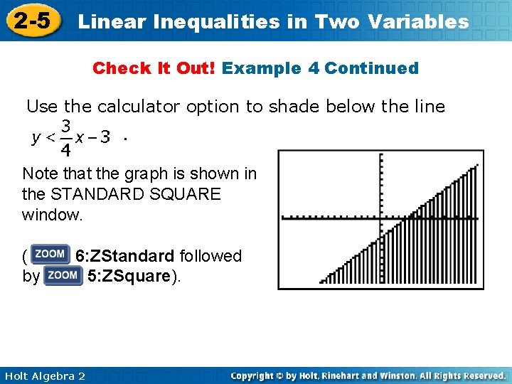 2 -5 Linear Inequalities in Two Variables Check It Out! Example 4 Continued Use