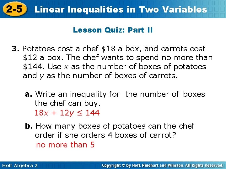 2 -5 Linear Inequalities in Two Variables Lesson Quiz: Part II 3. Potatoes cost