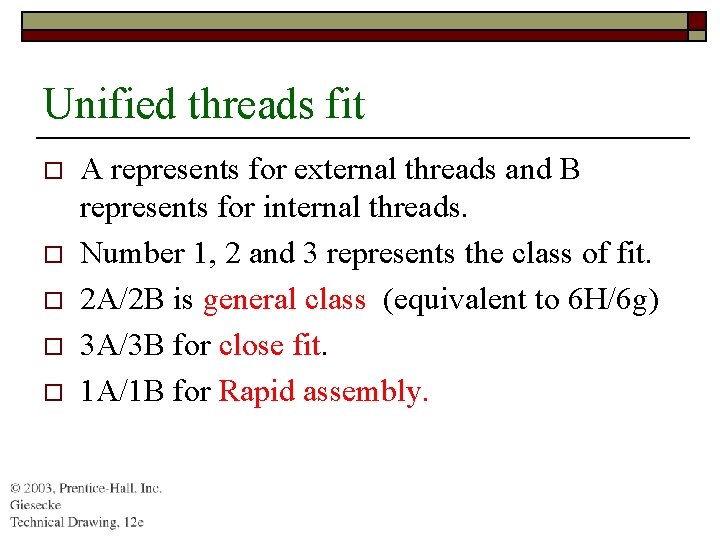 Unified threads fit o o o A represents for external threads and B represents
