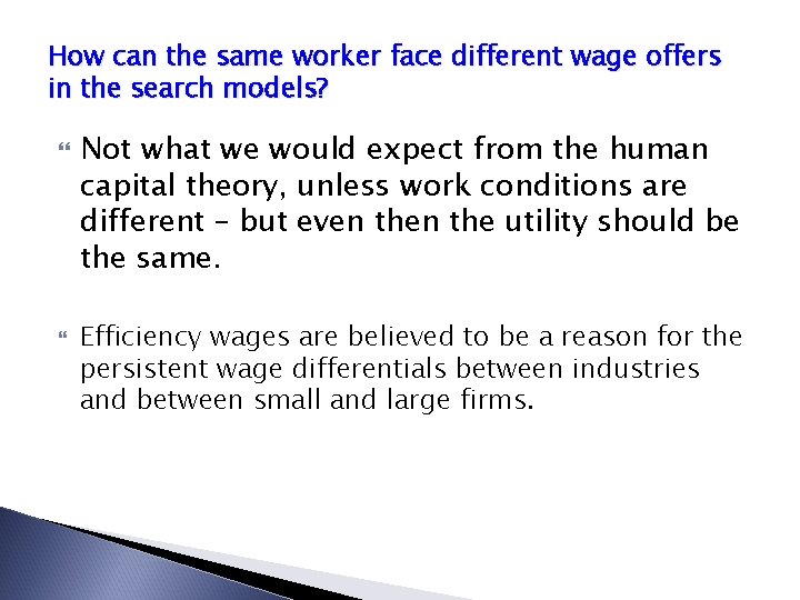 How can the same worker face different wage offers in the search models? Not