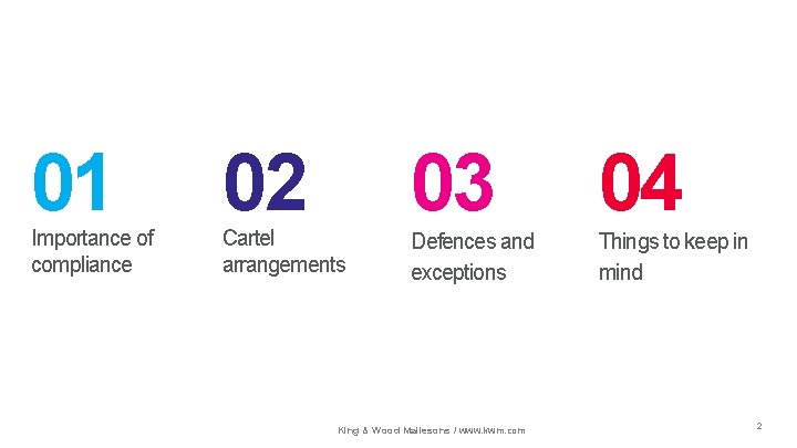 01 Importance of compliance 02 Cartel arrangements 03 04 Defences and exceptions Things to