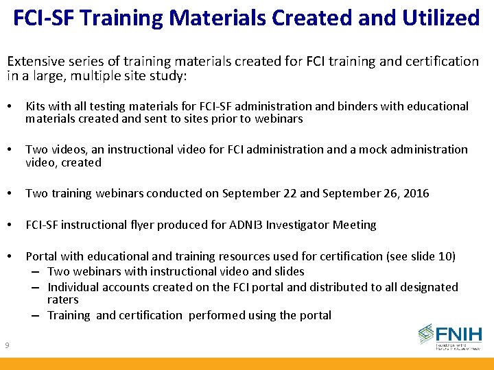 FCI-SF Training Materials Created and Utilized Extensive series of training materials created for FCI