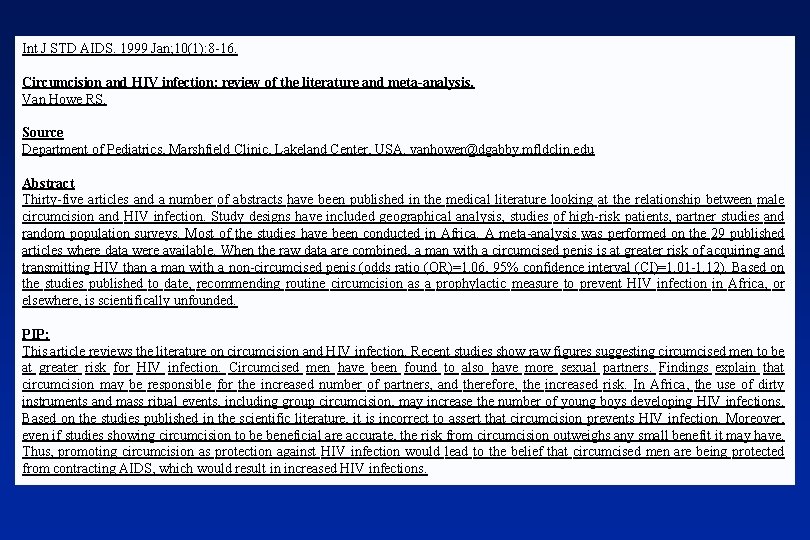 Int J STD AIDS. 1999 Jan; 10(1): 8 -16. Circumcision and HIV infection: review