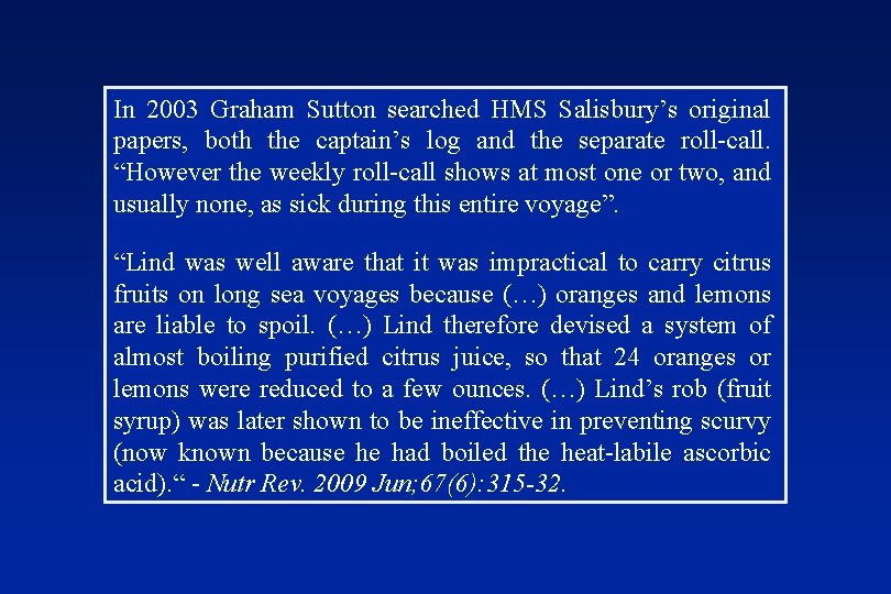 In 2003 Graham Sutton searched HMS Salisbury’s original papers, both the captain’s log and