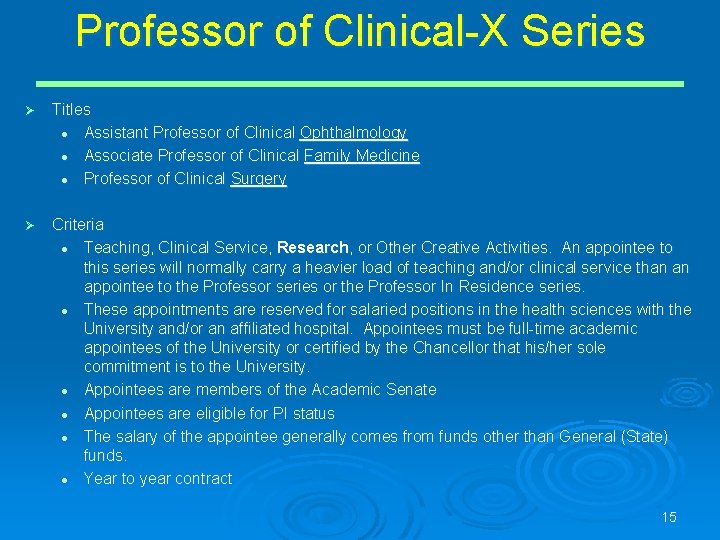 Professor of Clinical-X Series Titles l Assistant Professor of Clinical Ophthalmology l Associate Professor