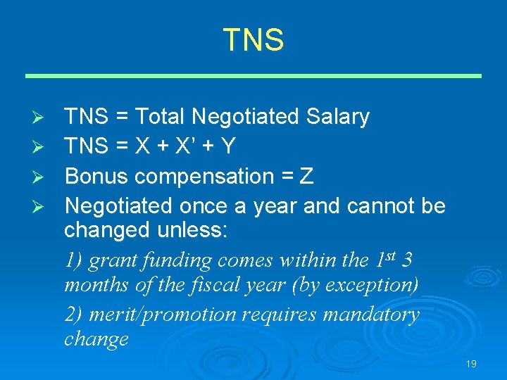 TNS = Total Negotiated Salary Ø TNS = X + X’ + Y Ø