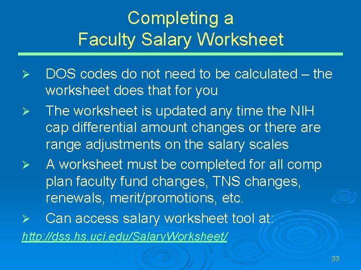 Completing a Faculty Salary Worksheet Ø Ø DOS codes do not need to be