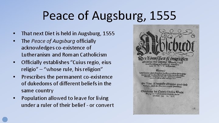 Peace of Augsburg, 1555 • • • That next Diet is held in Augsburg,