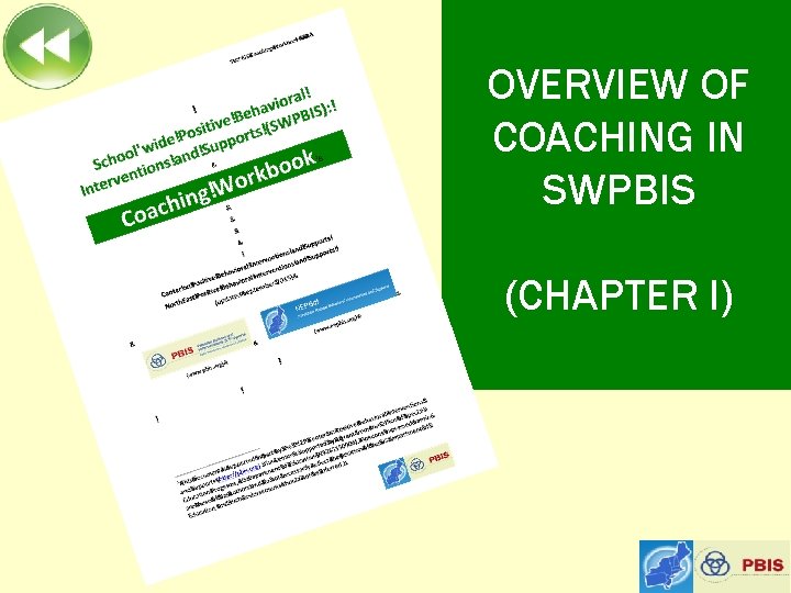 OVERVIEW OF COACHING IN SWPBIS (CHAPTER I) 