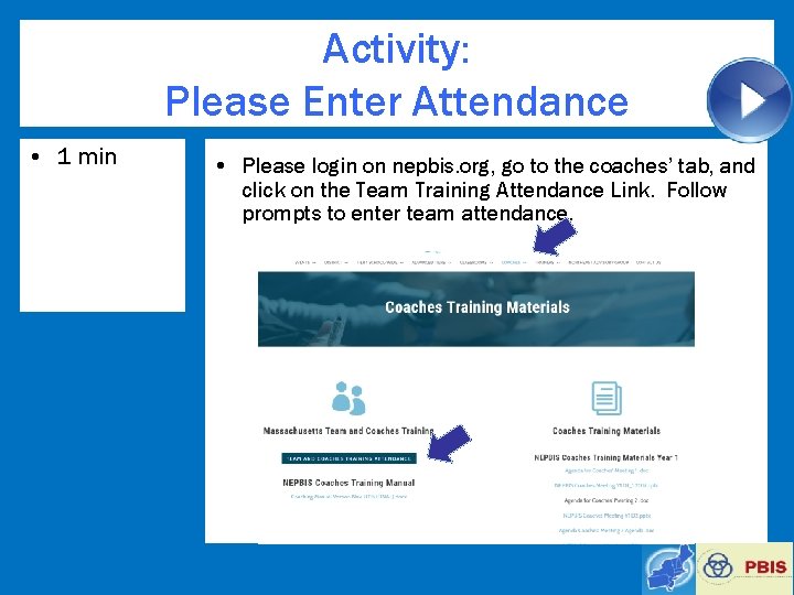 Activity: Please Enter Attendance • 1 min • Please login on nepbis. org, go