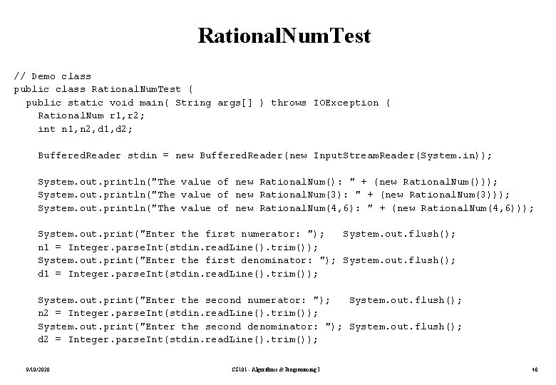 Rational. Num. Test // Demo class public class Rational. Num. Test { public static