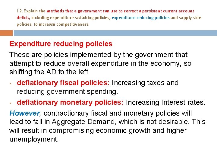 12. Explain the methods that a government can use to correct a persistent current