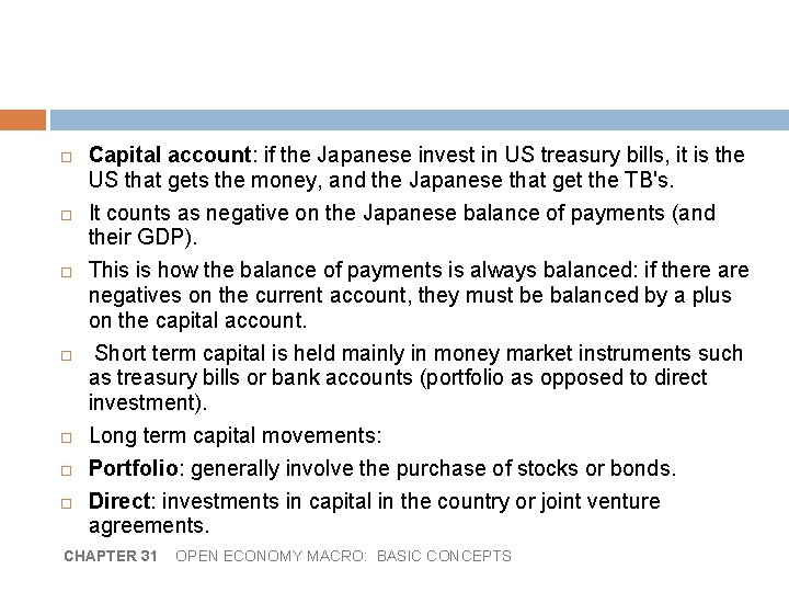 4. 5 Balance of payments Capital account: if the Japanese invest in US treasury